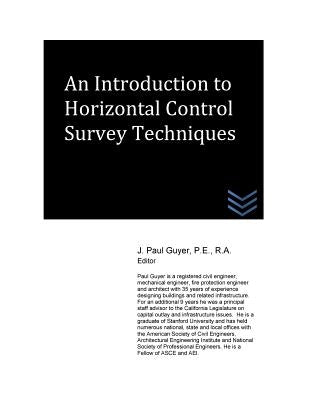 An Introduction to Horizontal Control Survey Techniques by Guyer, J. Paul