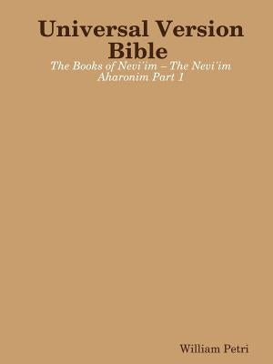 Universal Version Bible by Petri, William