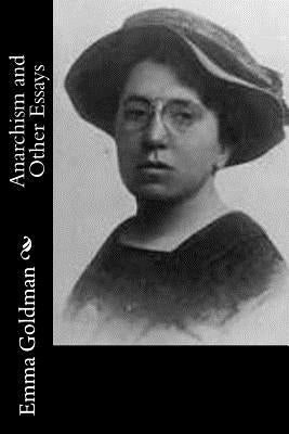 Anarchism and Other Essays by Goldman, Emma
