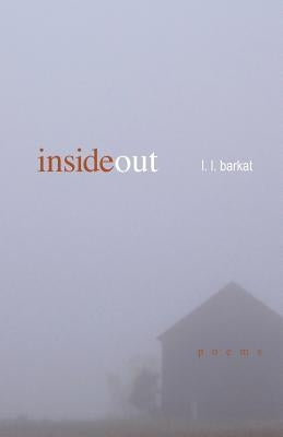 InsideOut: poems by Barkat, L. L.