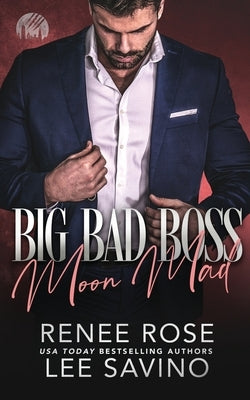 Big Bad Boss: Moon Mad by Rose, Renee