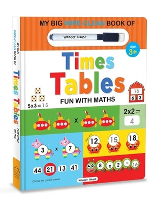 My Big Wipe and Clean Book of Times Tables for Kids: Fun with Maths by Wonder House Books