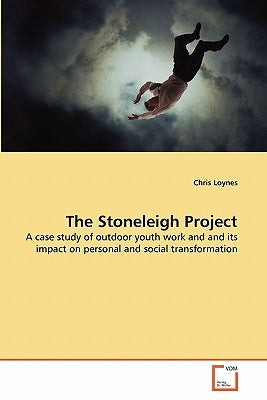 The Stoneleigh Project by Loynes, Chris