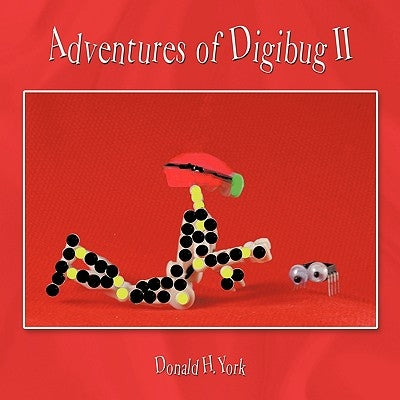 Adventures of Digibug II by York, Donald H.