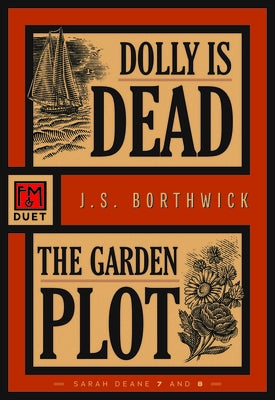 Dolly Is Dead / The Garden Plot: Sarah Deane 7 and 8 by Borthwick, J. S.