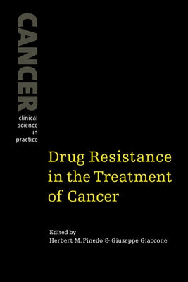Drug Resistance in the Treatment of Cancer by Pinedo, Herbert M.