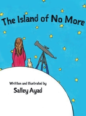 The Island of No More by Ayad, Salley