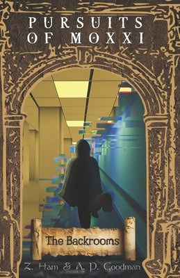 Pursuits of Moxxi: The Backrooms by Ham, Z.