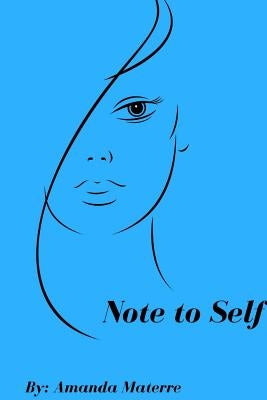Note to Self by Materre, Amanda C. J.