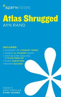 Atlas Shrugged Sparknotes Literature Guide: Volume 17 by Sparknotes