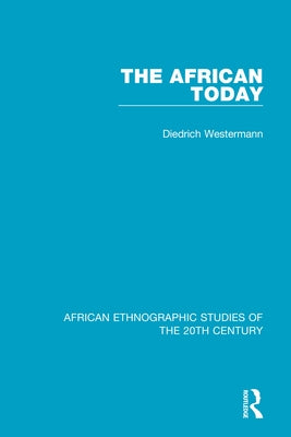 The African Today by Westermann, Diedrich