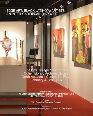 Edge Art: Black Latino(a) Artists, An Inter Caribbean Dialogue by Thompson, Gordon E.