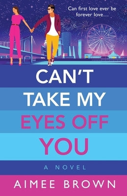 Can't Take My Eyes Off You by Brown, Aimee