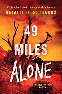 49 Miles Alone by Richards, Natalie D.