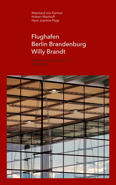 Flughafen Berlin Brandenburg Willy Brandt by Von Gerkan, Meinhard