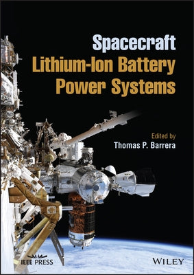Spacecraft Lithium-Ion Battery Power Systems by Barrera, Thomas P.