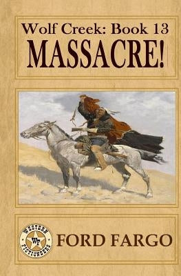 Wolf Creek: Massacre! by Guin, Jerry