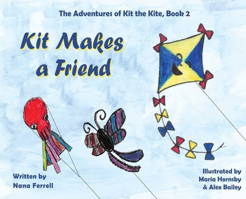 Kit Makes a Friend by Ferrell, Nana