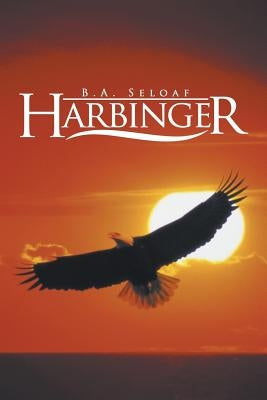 Harbinger by Seloaf, B. a.