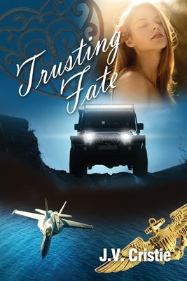 Trusting Fate by Cristie, J. V.