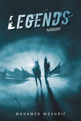 Legends: Nomory by Moshrif, Mohamed