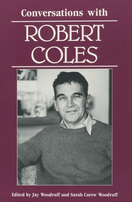 Conversations with Robert Coles by Woodruff, Jay