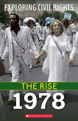 1978 (Exploring Civil Rights: The Rise) by Yomtov, Nel