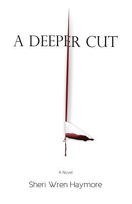 A Deeper Cut by Haymore, Sheri Wren