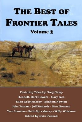 The Best of Frontier Tales, Volume 2 by Hoover, Kenneth Mark