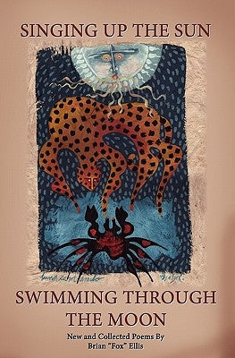 Singing Up the Sun: Swimming Through the Moon by Lee, Ram