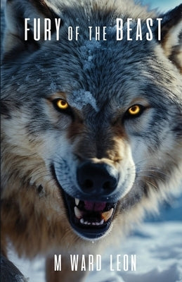 Fury of the Beast by Leon, M. Ward