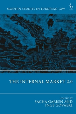 The Internal Market 2.0 by Garben, Sacha