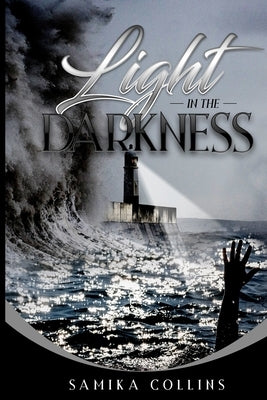 Light In the Darkness by Collins, Samika