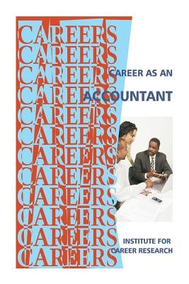 Career as an Accountant by Institute for Career Research
