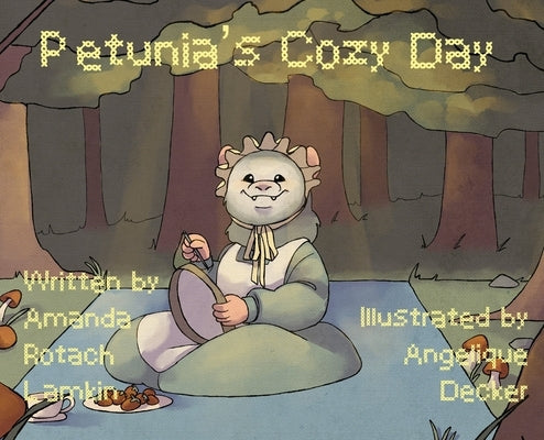 Petunia's Cozy Day by Lamkin, Amanda