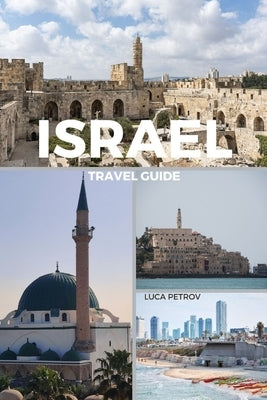 Israel Travel Guide by Petrov, Luca