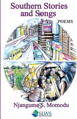 Southern Stories and Songs by Momodu, Njanguma S.