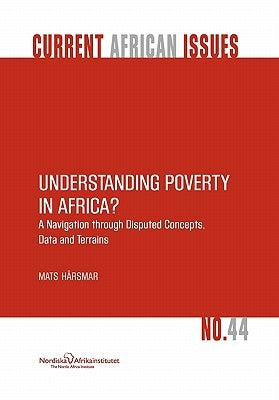 Understanding Poverty in Africa? by Hrsmar, Mats