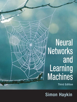 Neural Networks and Learning Machines by Haykin, Simon