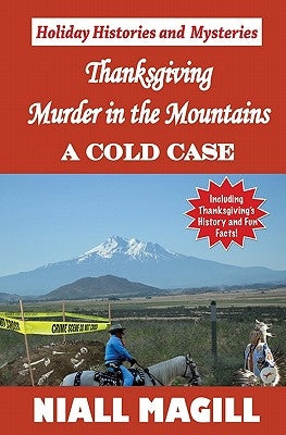 Thanksgiving Murder in the Mountains: A Cold Case by Magill, Austin