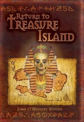 Retturn to Treasure Island by Woods, John O'Melveny
