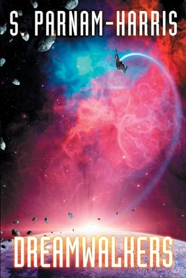 Dreamwalkers by Parnam-Harris, S.