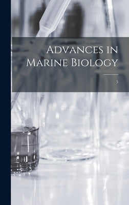 Advances in Marine Biology; 5 by Anonymous