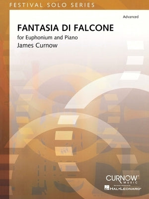 Fantasia Di Falcone: Euphonium and Piano by Curnow, James