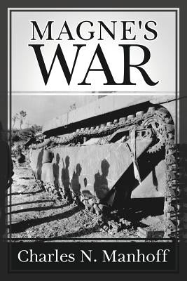 Magne's War by Manhoff, Charles N.