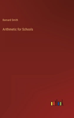 Arithmetic for Schools by Smith, Barnard