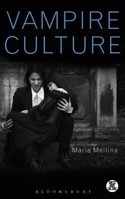 Vampire Culture by Mellins, Maria