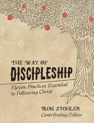 The Way of Discipleship by Stohler, Ron