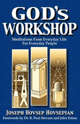 God's Workshop by Hovsepian, Joseph