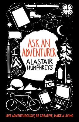 Ask an Adventurer by Humphreys, Alastair